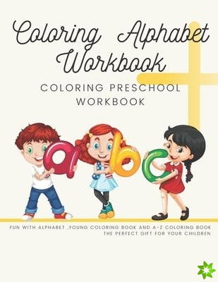 Coloring Alphabet Workbook