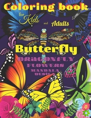 Coloring book BUTTERFLY, Dragonfly, Flowers for Kids and Adults