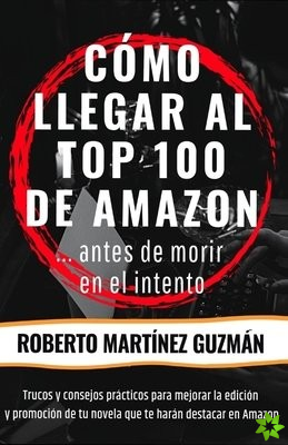 COMO LLEGAR AL TOP 100 DE AMAZON... antes de morir en el intento