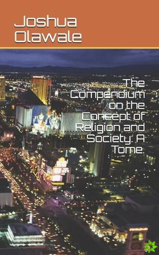 Compendium of Religion and Society.