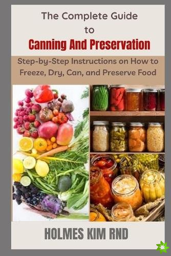 Complete Guide to Canning And Preservation