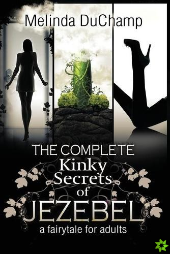 Complete Kinky Secrets of Jezebel