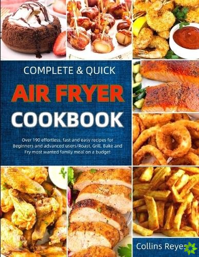 Complete & Quick Air Fryer Cookbook