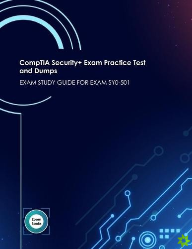 CompTIA Security+ Exam Practice Test and Dumps