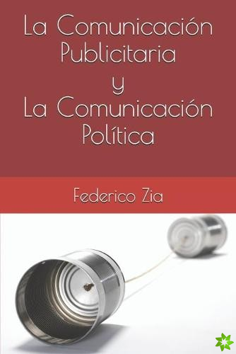 Comunicacion Publicitaria y La Comunicacion Politica