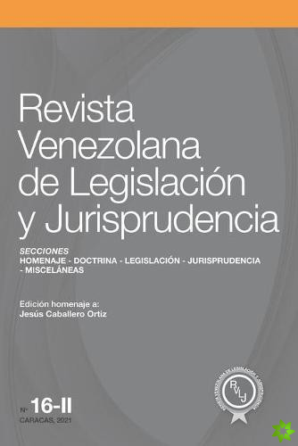 Contenido de la Revista Venezolana de Legislacion y Jurisprudencia N. Degrees 16-II
