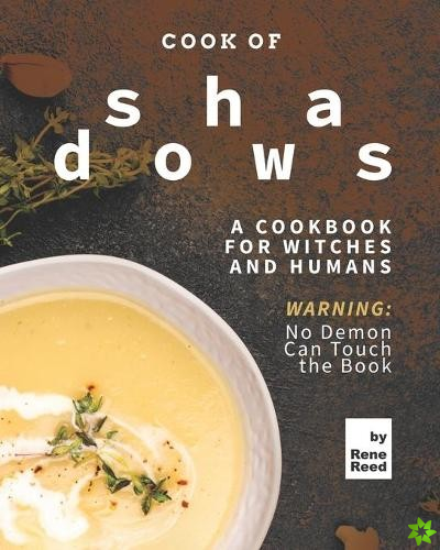 Cook of Shadows