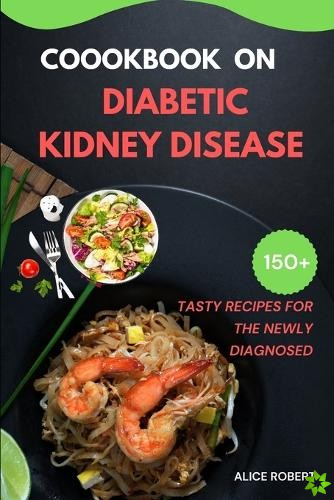 Cookbook on Diabetic Kidney Disease