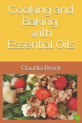Cooking and Baking with essential oils