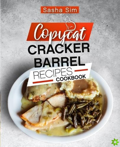 Copycat Cracker Barrel Recipes Cookbook