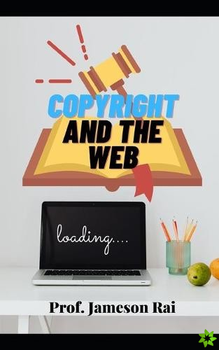 Copyright and the internet