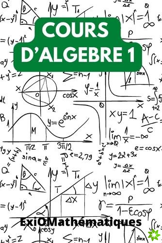 Cours d'Algebre I `