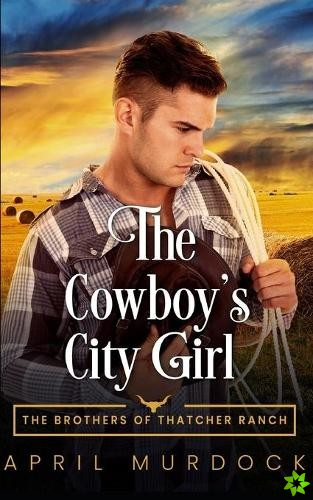 Cowboy's City Girl