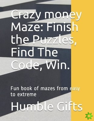 Crazy money Maze