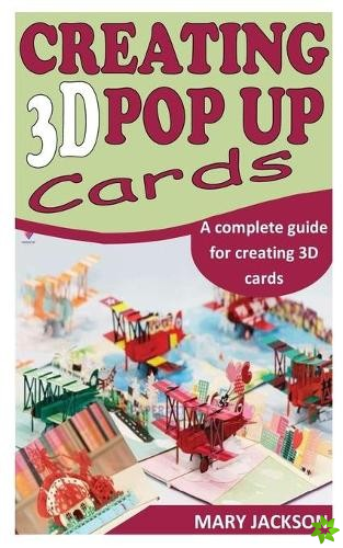 Creating 3D Pop Up Cards