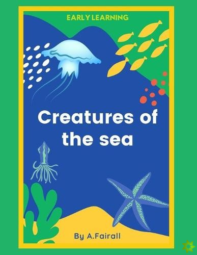 Creatures of the sea