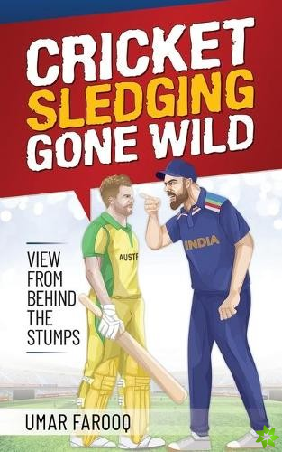 Cricket Sledging Gone Wild