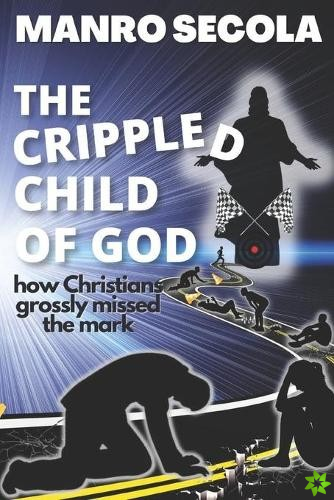 Crippled Child of God