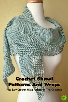 Crochet Shawl Patterns And Wraps