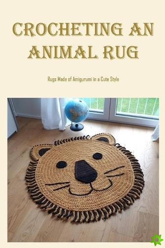Crocheting an Animal Rug