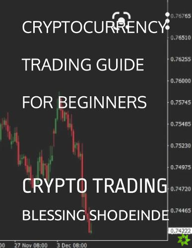 Cryptocurrency Trading Guide for Beginners