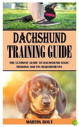 Dachunshund Training Guide