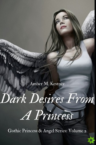 Dark Desires From A Princess