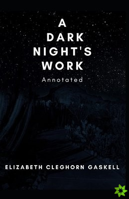 Dark Night's Work Annotated