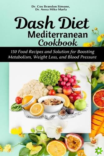 Dash Diet Mediterranean Cookbook