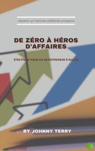 de Zero A Heros d'Affaires