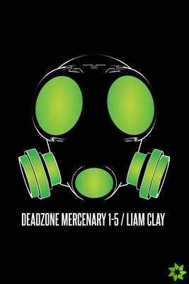 Deadzone Mercenary 1-5