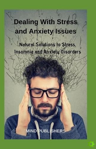 Dealing With Stress and Anxiety Issues