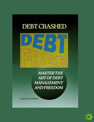 Debt Crashed