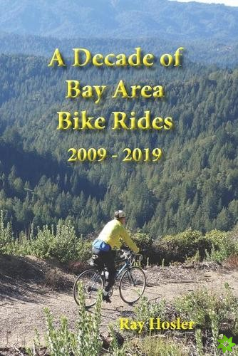 Decade of Bay Area Bike Rides
