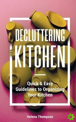 Decluttering Kitchen