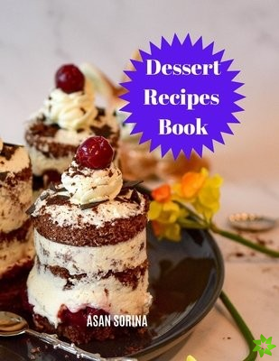 Dessert Recipes Book
