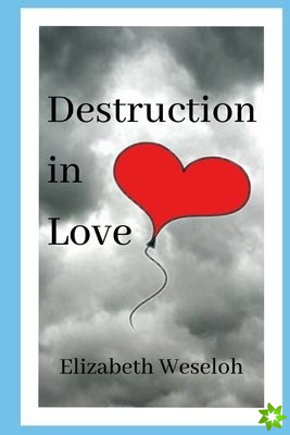 destruction in LOVE