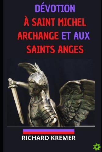 Devotion a Saint Michel Archange et aux Saints Anges