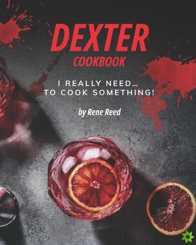 Dexter Cookbook