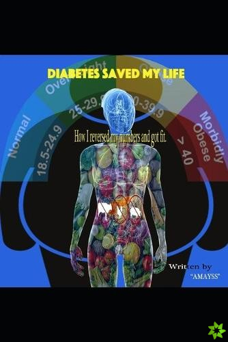 Diabetes Saved My Life