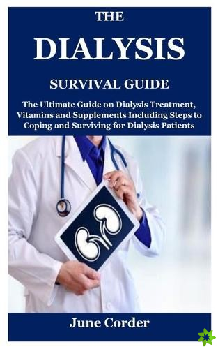 Dialysis Survival Guide