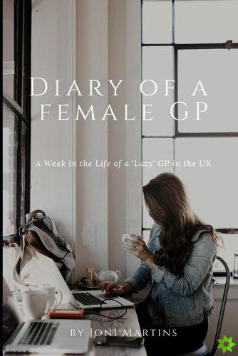 Diary of a Female GP