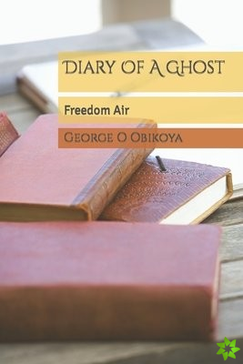 Diary Of A Ghost