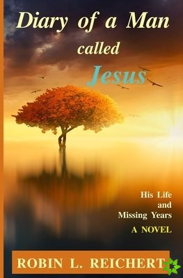 Diary of a Man called Jesus
