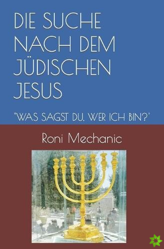 Die Suche Nach Dem Judischen Jesus