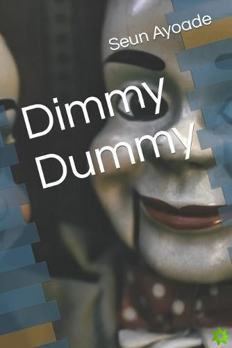 Dimmy Dummy