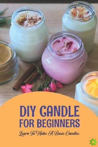 DIY Candle For Beginners