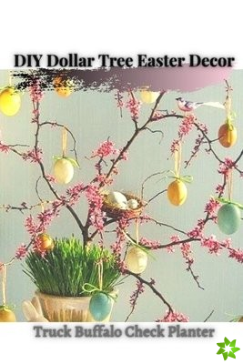 DIY Dollar Tree Easter Decor