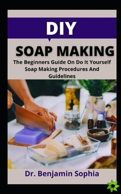 DIY Soap Recipes