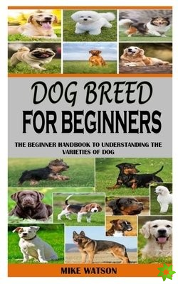 Dog Breed for Beginners